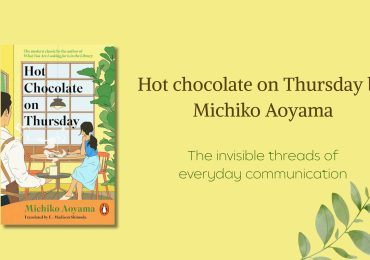 Hot Chocolate on Thursday by Michiko Aoyama: The Invisible Threads of Everyday Connection