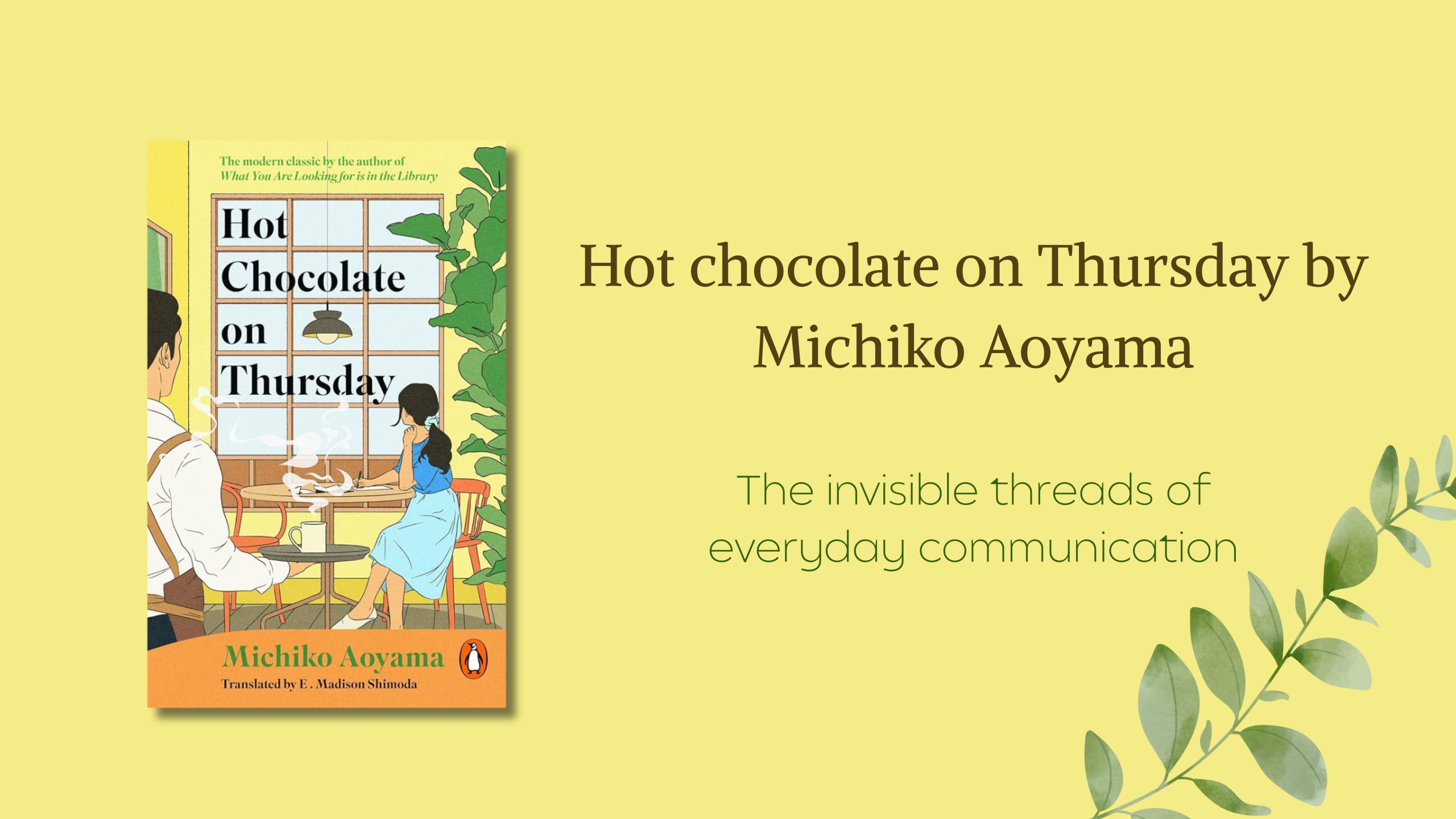 Hot Chocolate on Thursday by Michiko Aoyama: The Invisible Threads of Everyday Connection