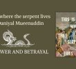 This Is Where the Serpent Lives by Daniyal Mueenuddin: Of Power and Betrayal