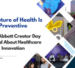 The Future of Health Is Preventive: What Abbott Creator Day Showed About Healthcare Innovation