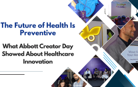 The Future of Health Is Preventive: What Abbott Creator Day Showed About Healthcare Innovation