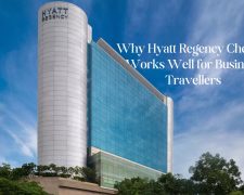 Why Hyatt Regency Chennai Works Well for Business Travellers