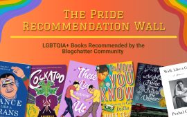 The Pride Recommendation Wall: LGBTQIA+ Books Recommended by the Blogchatter Community 