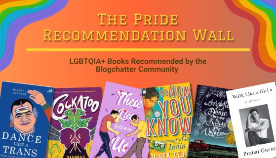 The Pride Recommendation Wall: LGBTQIA+ Books Recommended by the Blogchatter Community 