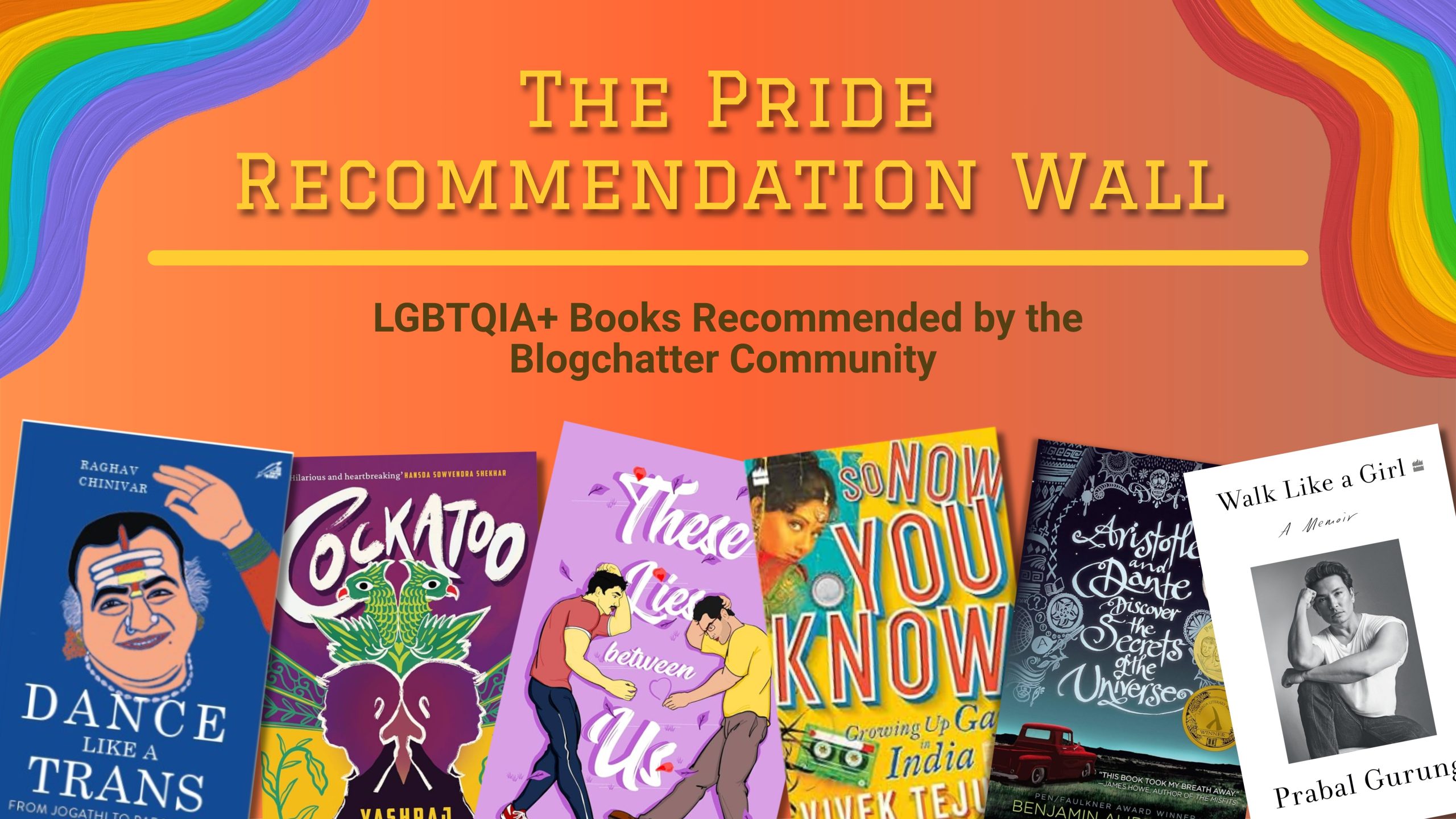 The Pride Recommendation Wall: LGBTQIA+ Books Recommended by the Blogchatter Community 