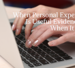 When Personal Experience Is Useful Evidence and When It Is Not