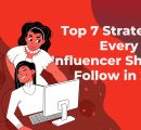 Top 7 Strategies Every New Influencer Should Follow in 2026