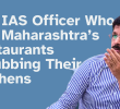 The IAS Officer Who Has Maharashtra’s Restaurants Scrubbing Their Kitchens