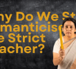 Why Do We Still Romanticise the Strict Teacher?