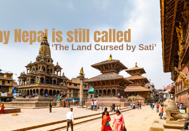 Why Nepal Is Still Called ‘The Land Cursed by Sati’