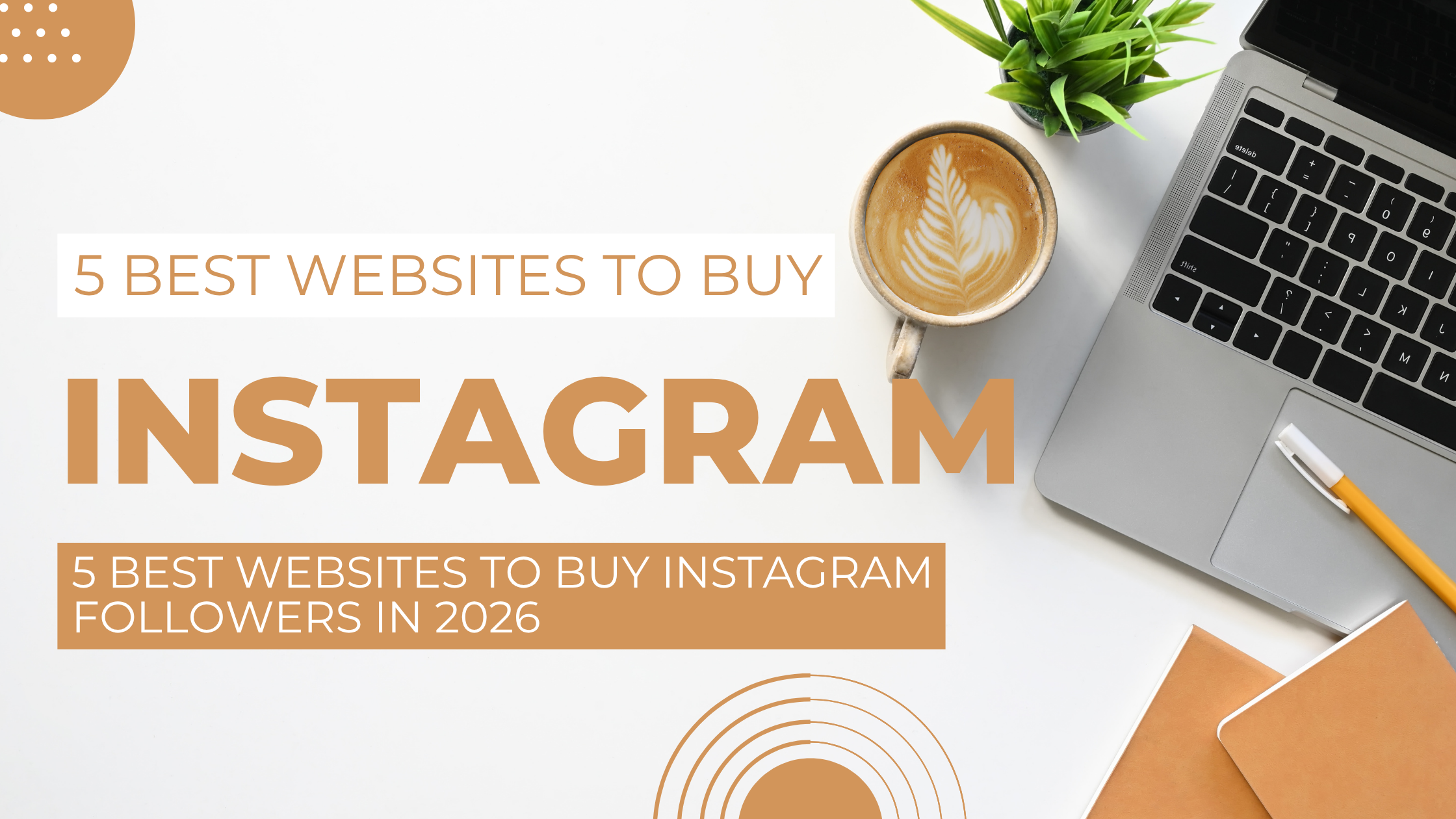 5 Best Websites to Buy Instagram Followers in 2026
