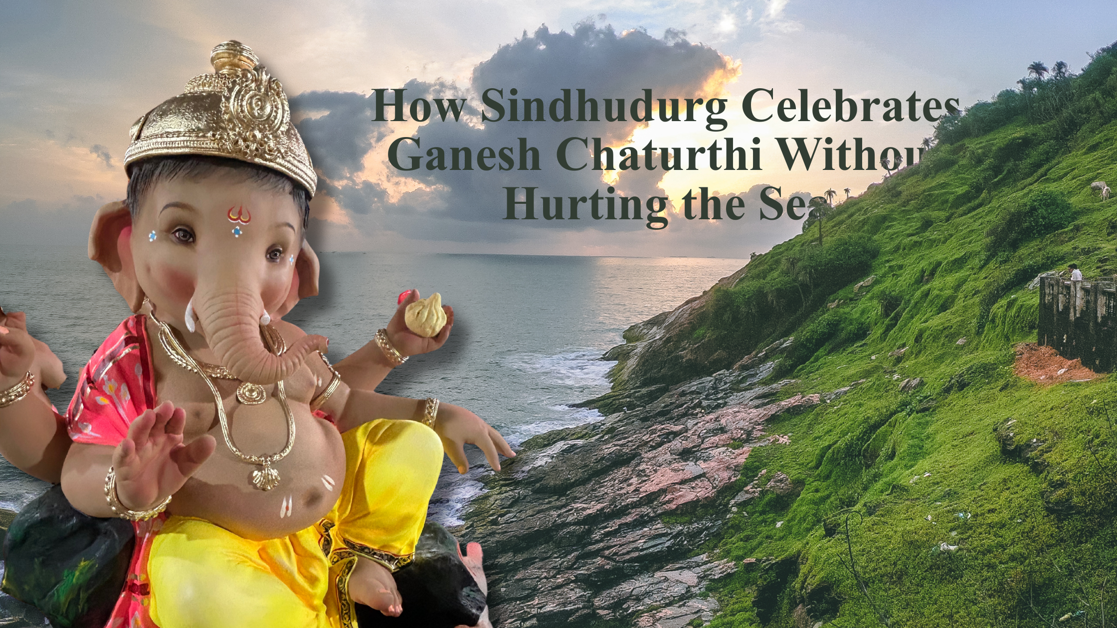 How Sindhudurg Celebrates Ganesh Chaturthi Without Hurting the Sea