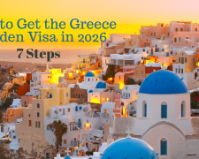 How to Get the Greece Golden Visa in 2026: 7 Steps