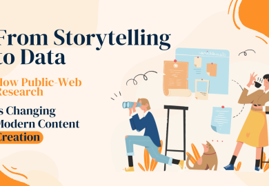 From Storytelling to Data: How Public-Web Research Is Changing Modern Content Creation