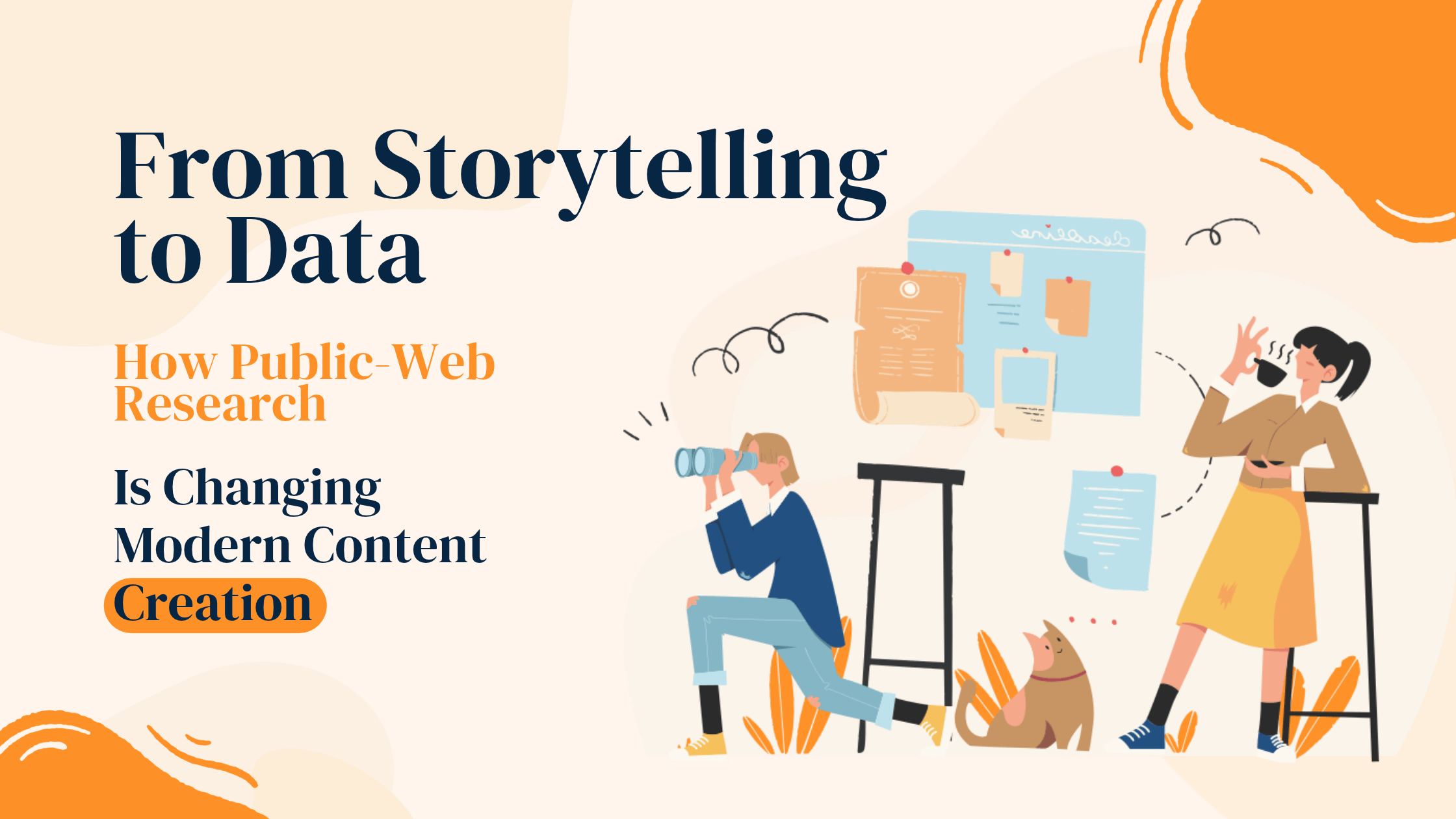 From Storytelling to Data: How Public-Web Research Is Changing Modern Content Creation