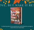 When Love Feels Like a Leap of Faith: A Review of Kiss Me Like You Mean It