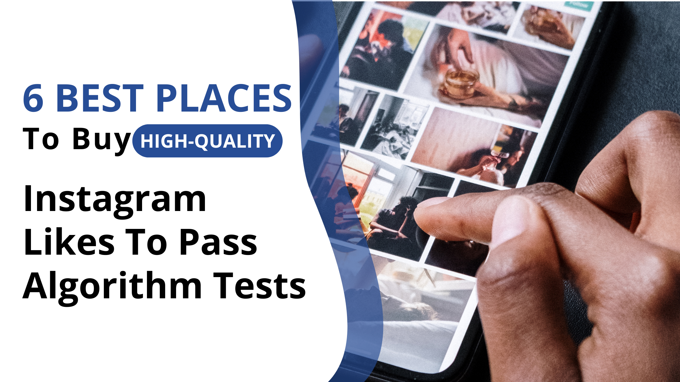 6 Best Places to Buy High-Quality Instagram Likes to Pass Algorithm Tests