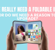 Do We Really Need a Foldable iPhone, or Do We Need a Reason to Upgrade?
