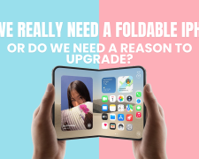 Do We Really Need a Foldable iPhone, or Do We Need a Reason to Upgrade?