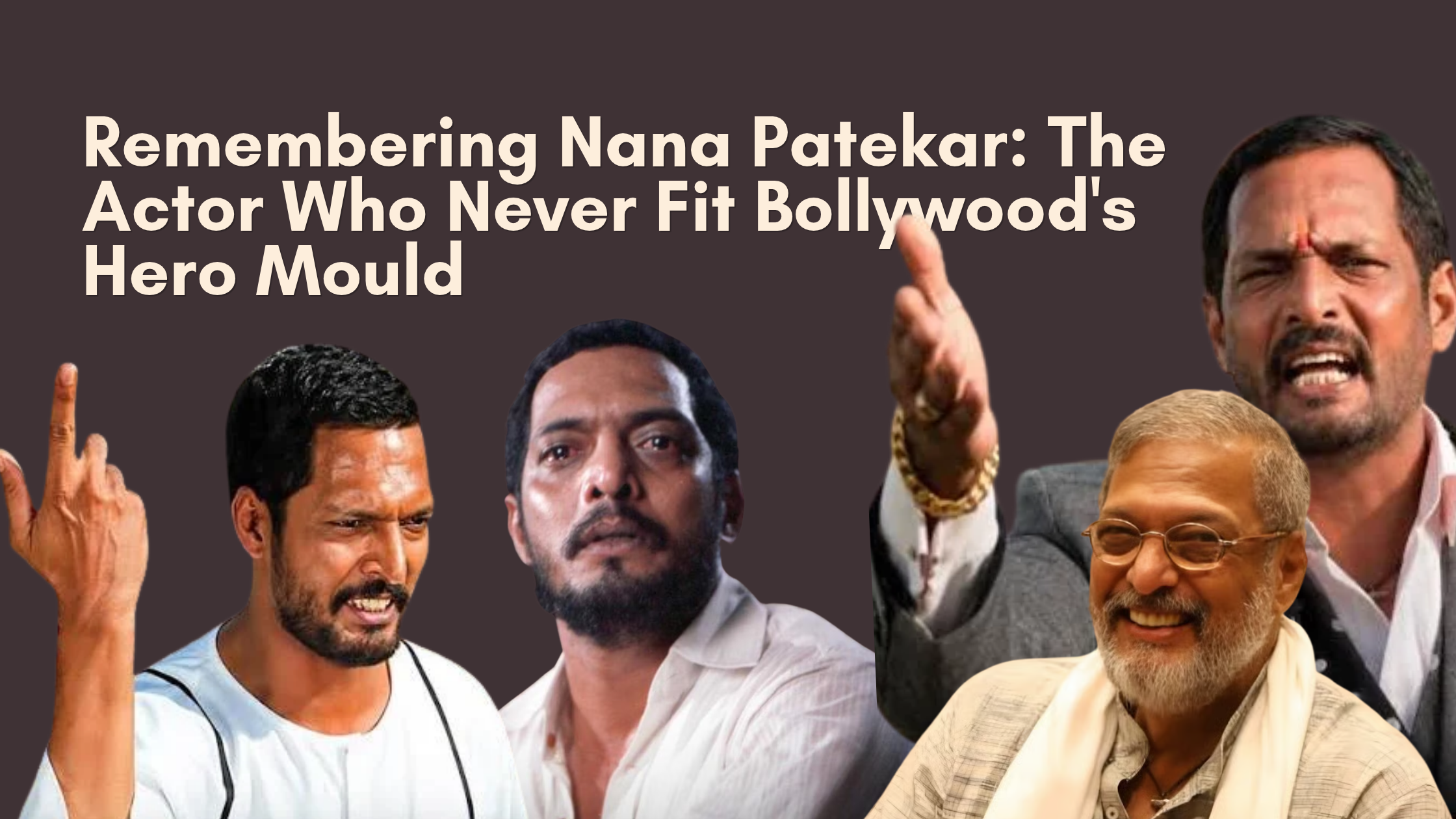 Remembering Nana Patekar: The Actor Who Never Fit Bollywood’s Hero Mould