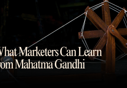 What Marketers Can Learn from Mahatma Gandhi
