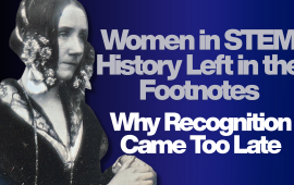 Women in STEM History Left in the Footnotes: Why Recognition Came Too Late