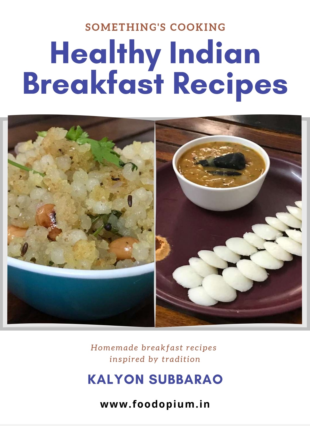 Review of Healthy Indian Breakfast Recipes by Kalyan Subbarao