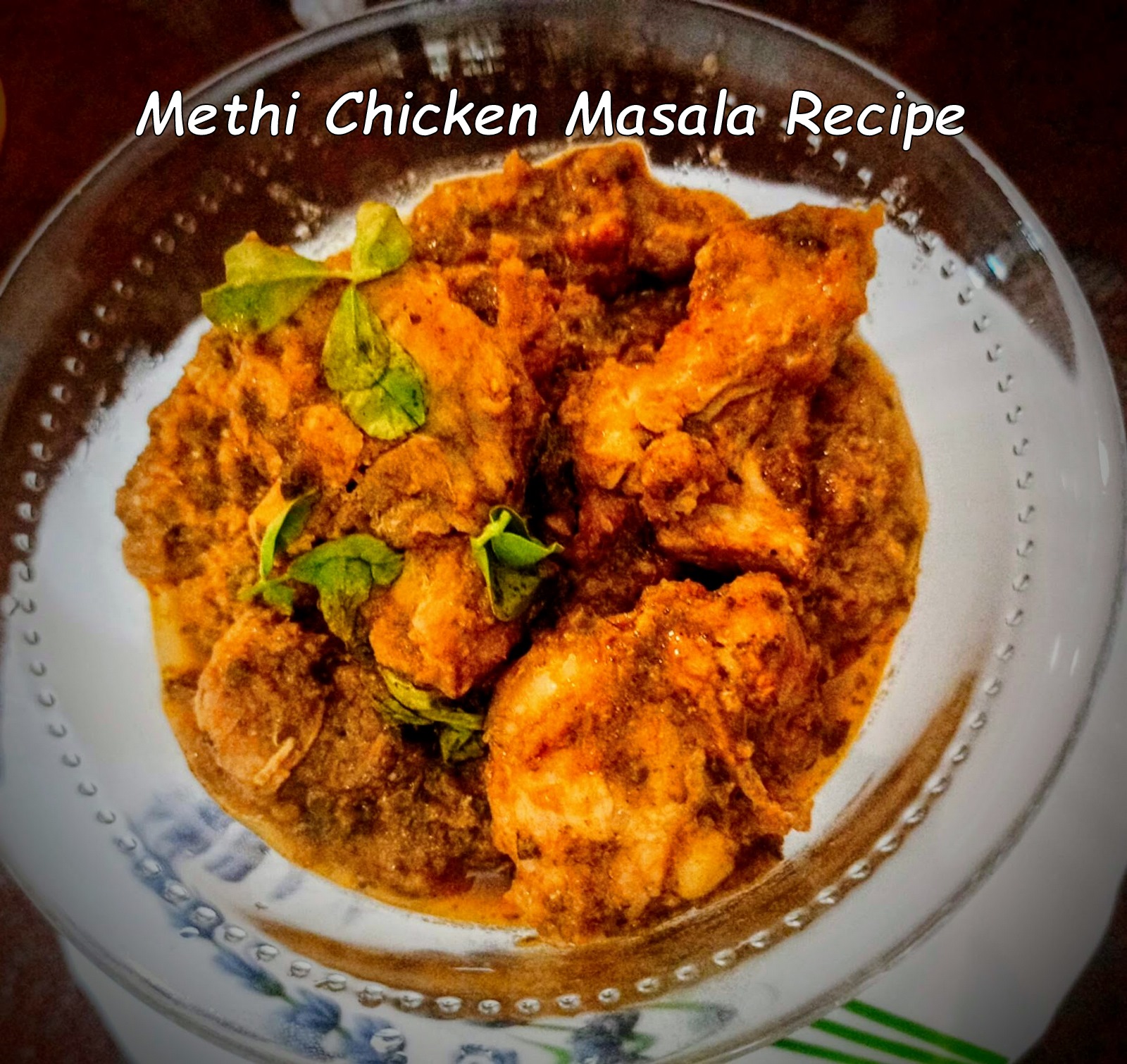 Methi Chicken Masala Recipe