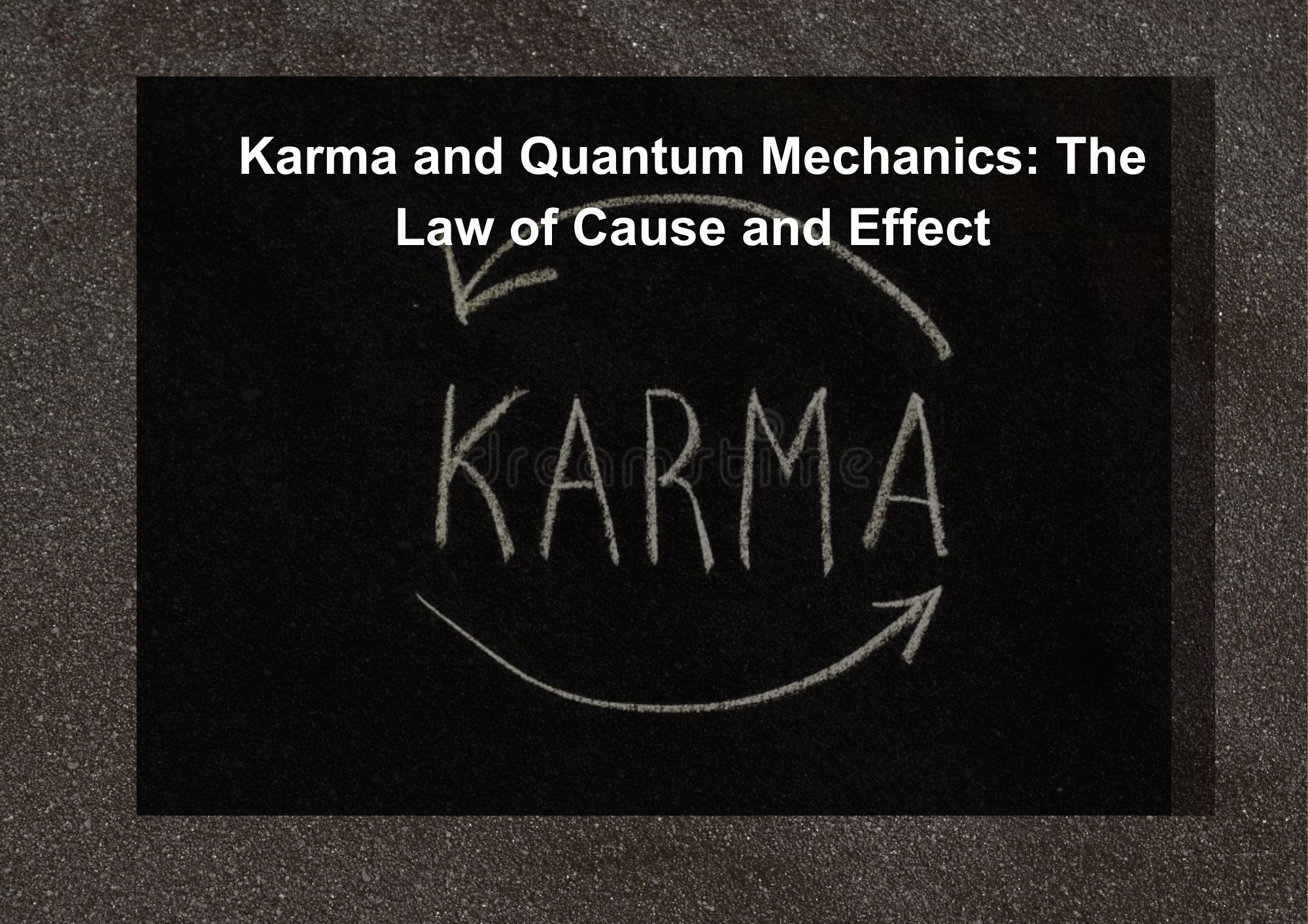 Karma and Quantum Mechanics: The Law of Cause and Effect – World of my ...