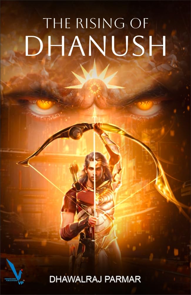 Book Review - The Rising of Dhanush: A Modern Retelling of Mythical Heroism