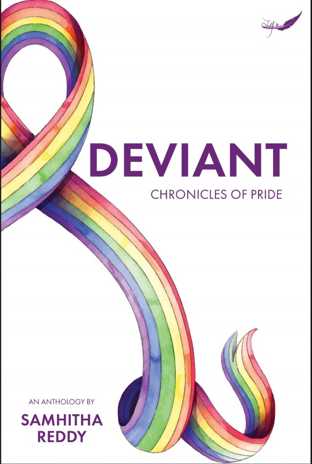 Book Review: Deviant: Chronicles Of Pride curated by Samitha Reddy