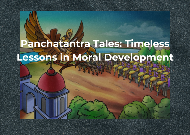 Panchatantra Tales: Timeless Lessons in Moral Development – World of my ...
